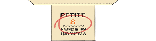 PETITE S : MADE IN INDONESIA